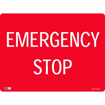 SAFETY SIGNAGE - EMERGENCY EMERGENCY STOP | Torstar